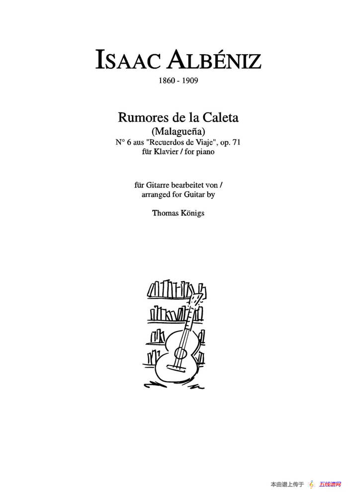 Rumores De La Caleta(No.6 aus 'Recuerdos de Viaje'op.71)（古典吉他）