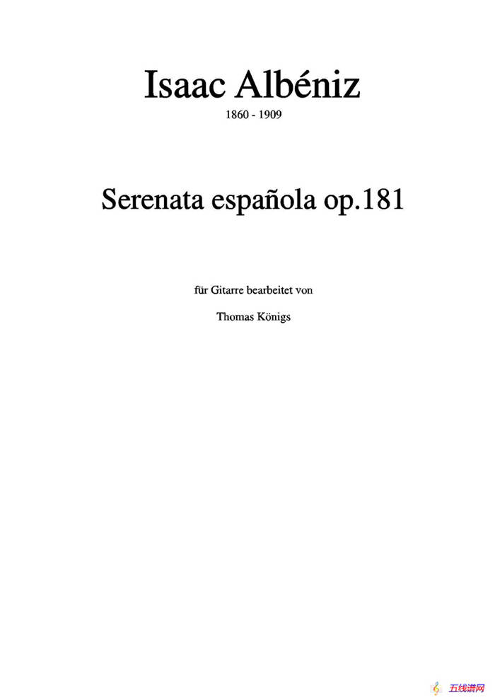 Serenata Espanola Op.181(Besser bekannt als Cadiz der Suite espanola op.47)（古典吉他）