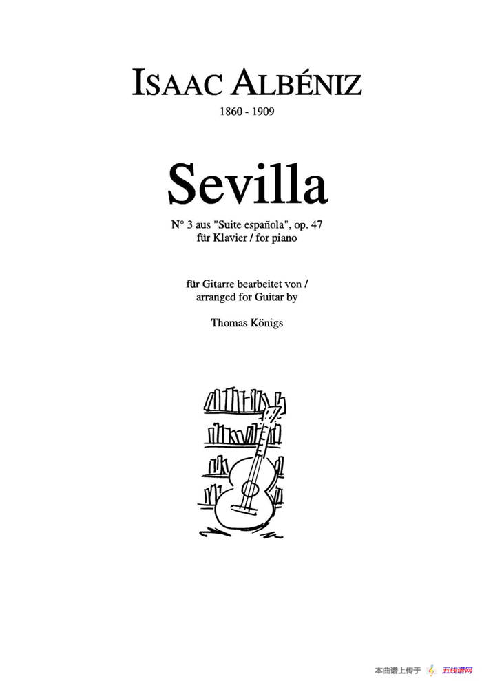 Sevilla(No.3 der Suite espanola op.47)（古典吉他）